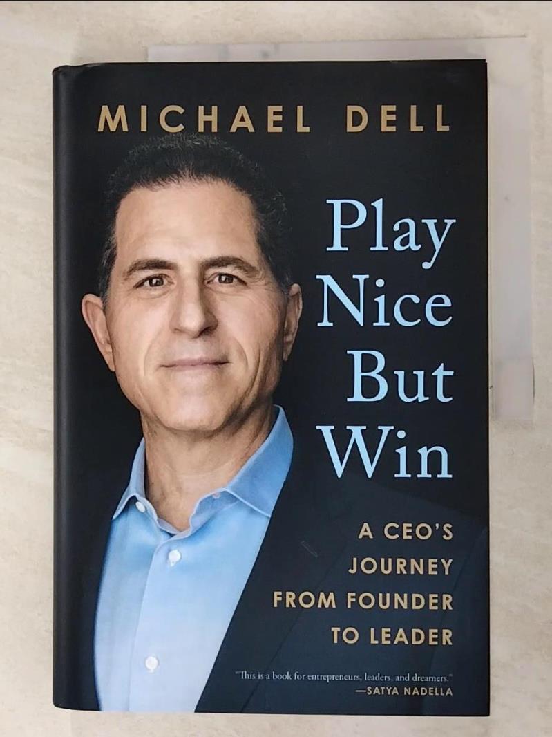 二手書|【FMB】Play Nice But Win: A Ceo’’s Journey from Founder to Leader_Dell,