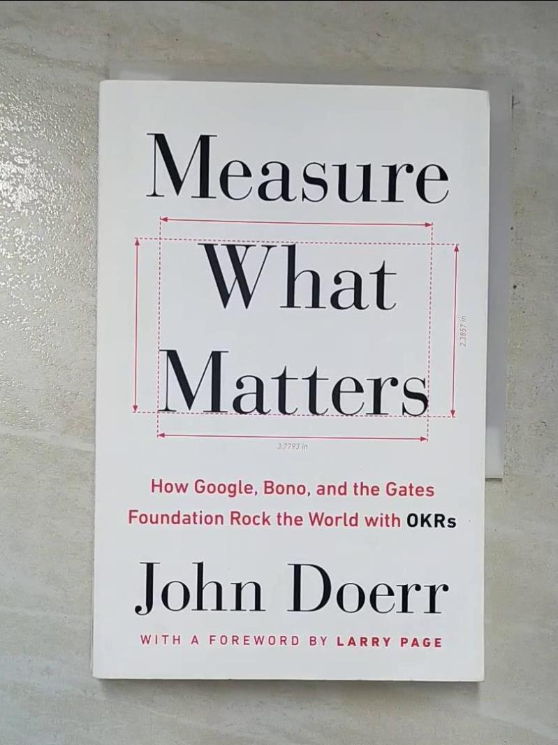 二手書|【GMM】Measure What Matters: How Google, Bono, and the Gates Foundati