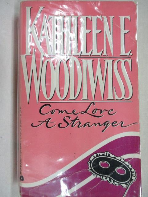 二手書|【MZP】Come Love a Stranger_Kathleen E. Woodiwiss