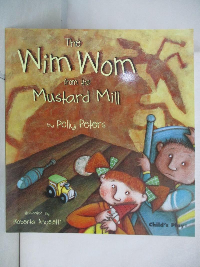 二手書|【E5N】The Wim Wom from the Mustard Mill_Peters, Polly