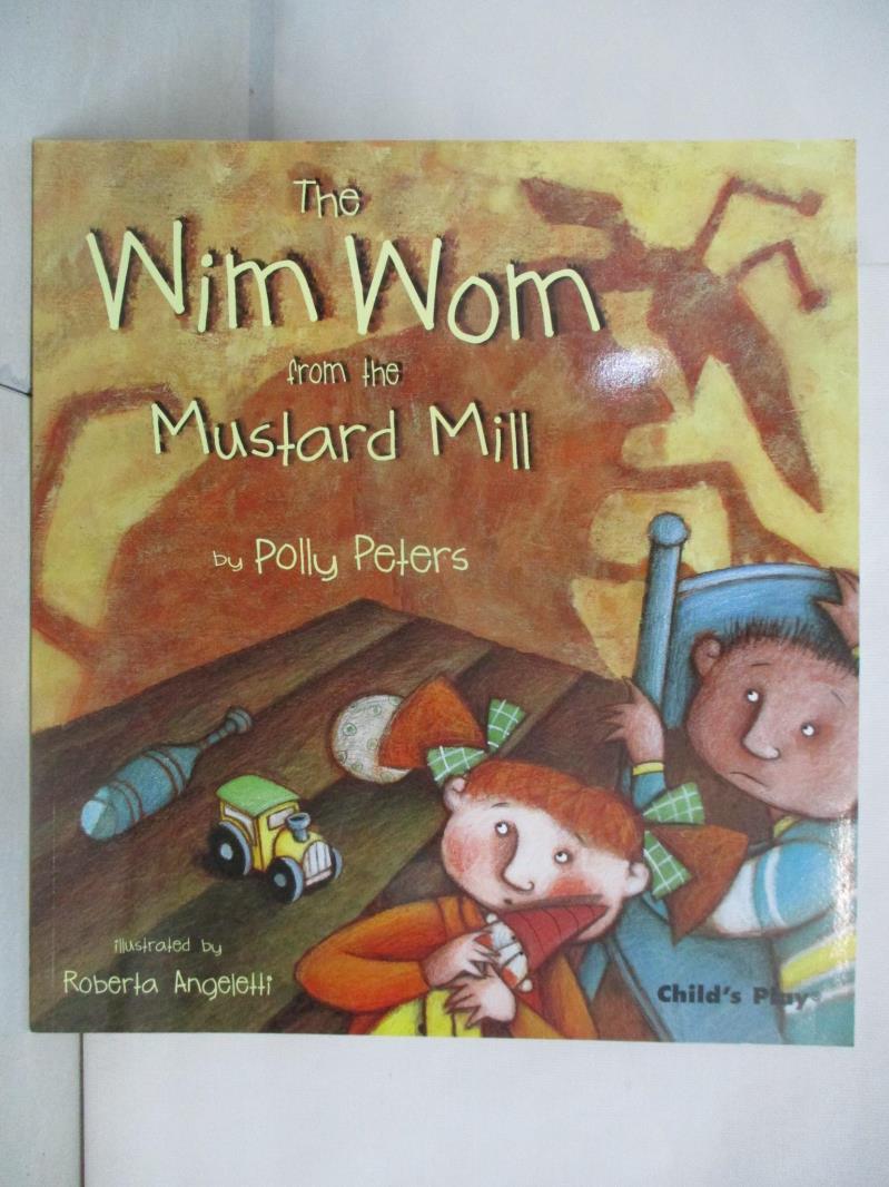 二手書|【FEU】The Wim Wom from the Mustard Mill_Peters, Polly