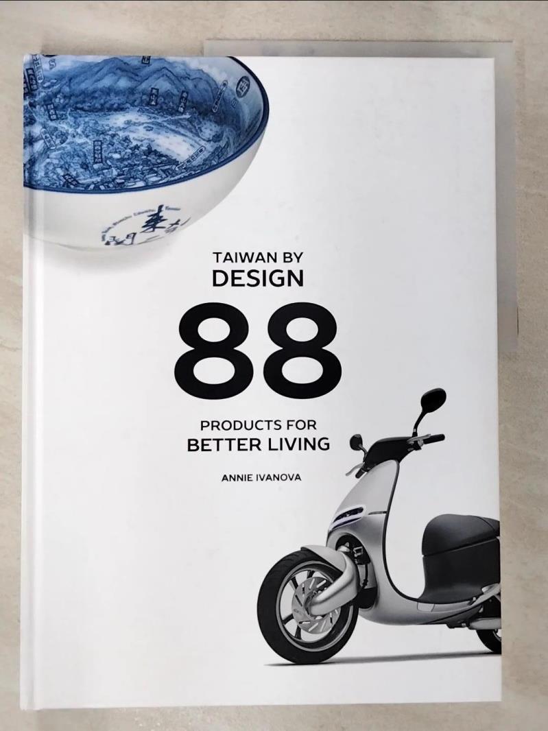 二手書|【DCJ】Taiwan by Design: 88 Products for Better Living_Ivanova, Annie