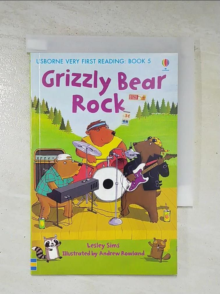 二手書|【CY2】Grizzly bear rock_written by Lesley Sims ; illustrated by Andr