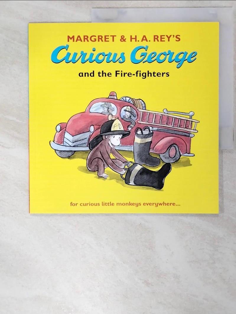 二手書|【LNG】Curious George and the Fire-fighters_Margret,H. A. Rey
