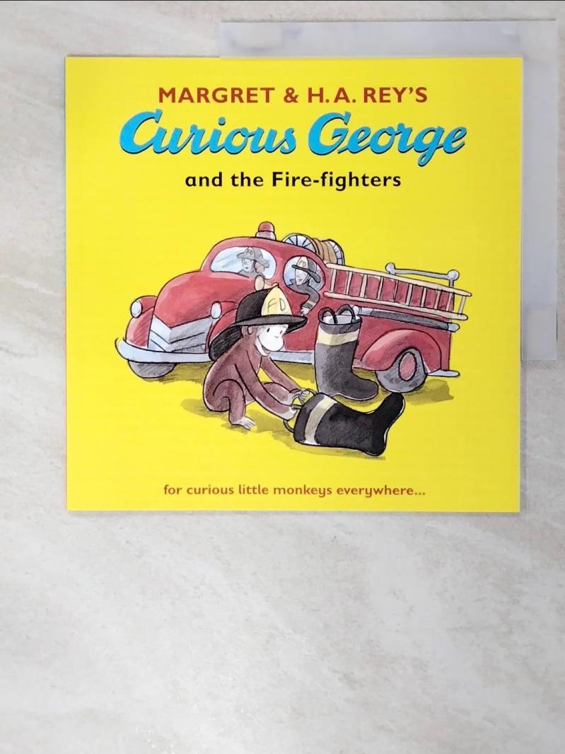 二手書|【AA6】Curious George and the Fire-fighters_Margret,H. A. Rey