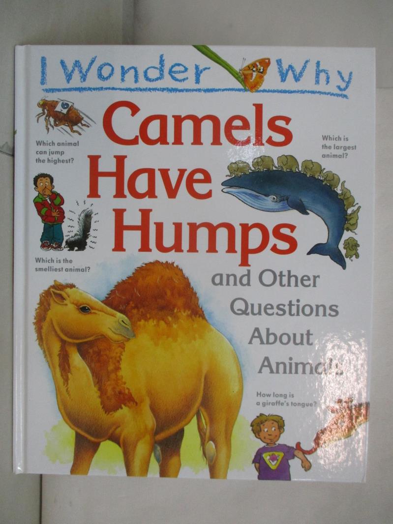 二手書|【DEG】I wonder why Camels have humps : and other questions about ani