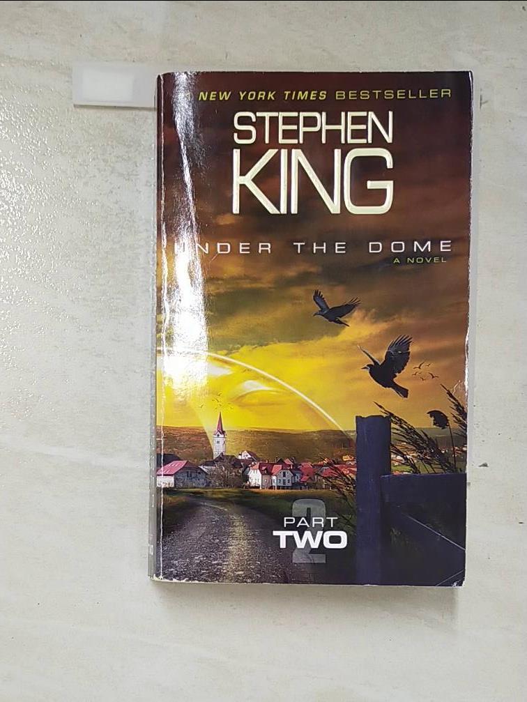 二手書|【A33】Under the Dome: Part 2_King, Stephen