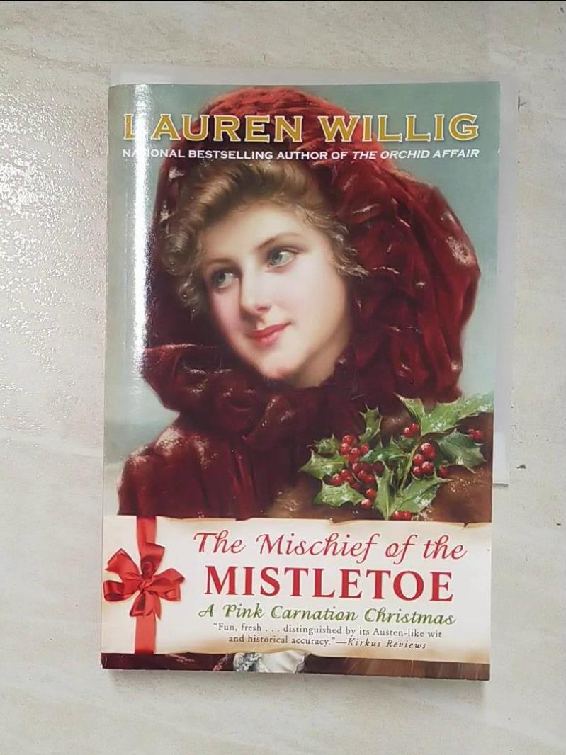 The Mischief of the Mistletoe by Lauren Willig: 9780451234773