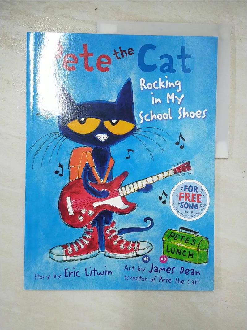 二手書|【D16】Pete the Cat Rocking in My School Shoes_Eric Litwin,James Dean