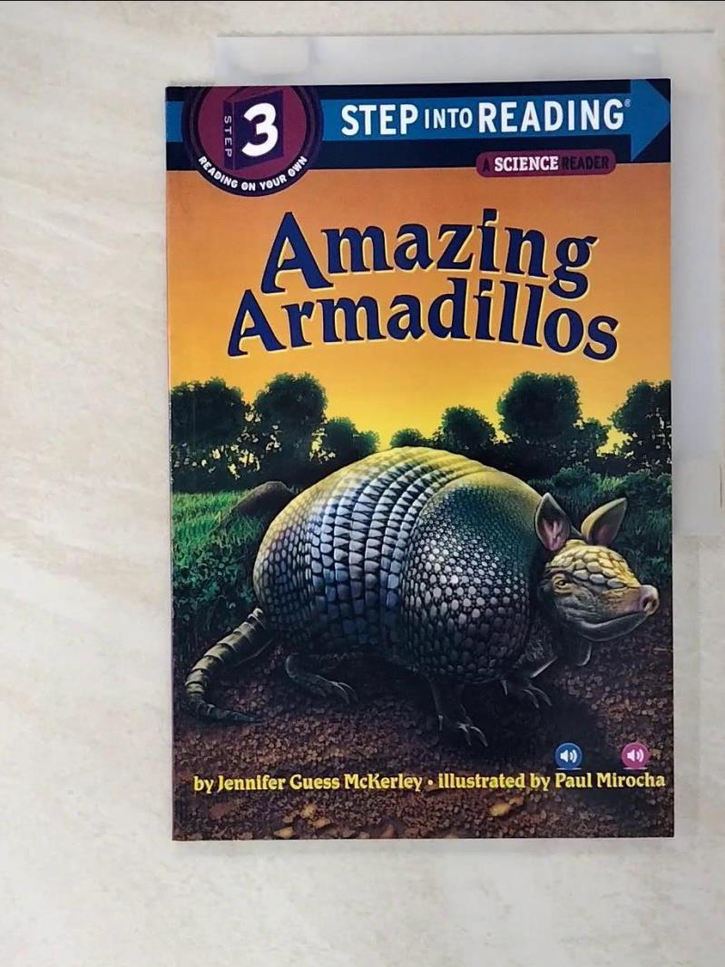 二手書|【D8I】Amazing Armadillos（Step into Reading, Step 3）_Mckerley, Jennif