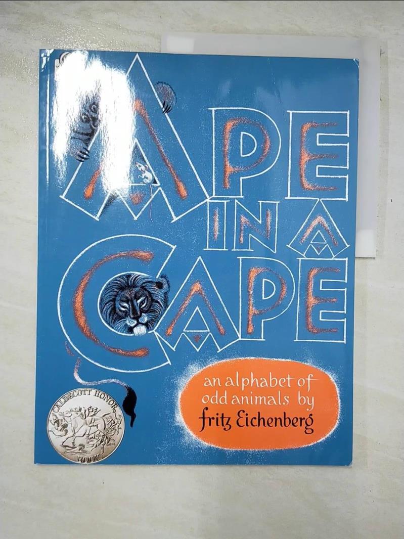 二手書|【EG2】Ape in a Cape: An Alphabet of Odd Animals_Eichenberg, Fritz