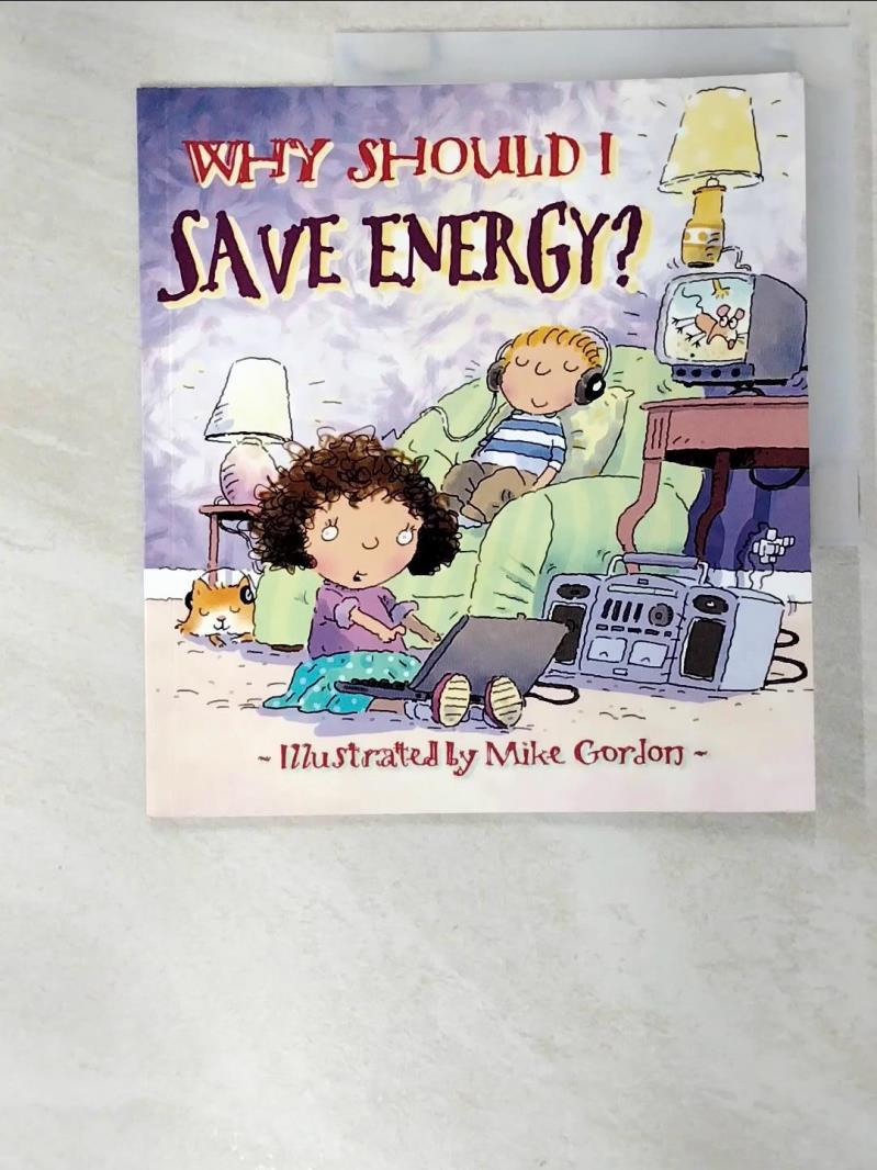 二手書|【BTL】Why Should I Save Energy?_Green, Jen/ Gordon, Mike