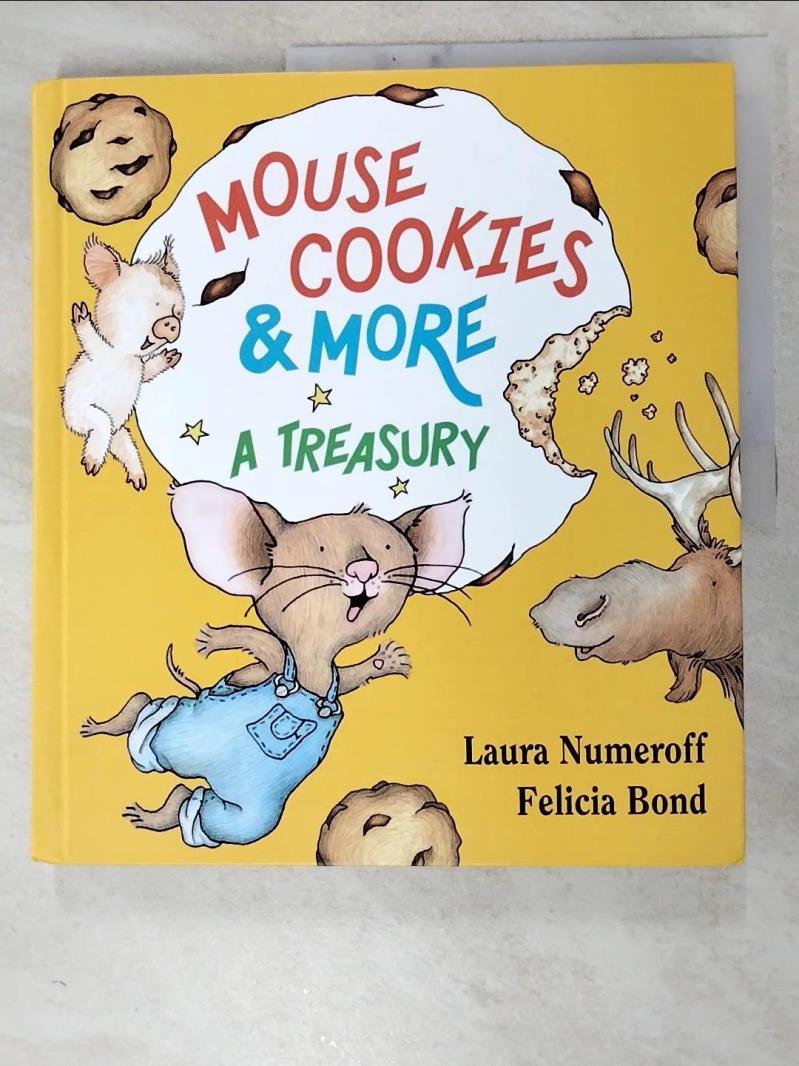 二手書|【J8E】Mouse Cookies & More: A Treasury_Numeroff, Laura Joffe