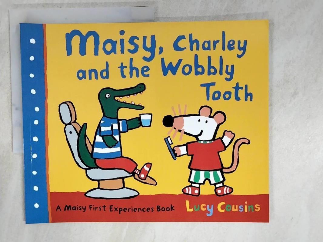 二手書|【J9L】Maisy, Charley and the Wobbly Tooth_露西考辛斯