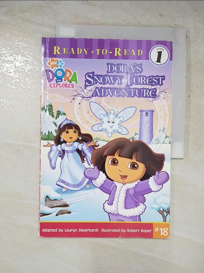 二手書|【J9J】Dora’s Snowy Forest Adventure_Silverhardt, Lauryn (ADP)/ Roper