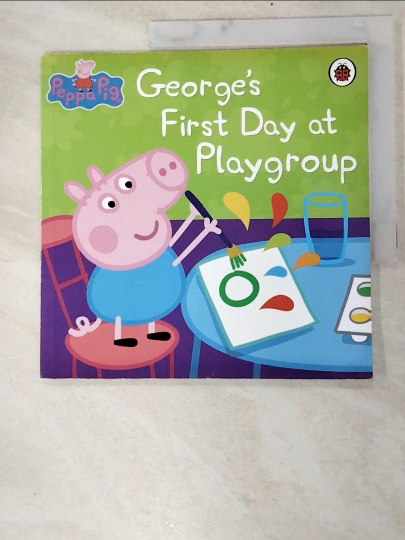 二手書|【IML】Peppa Pig: George’s First Day at Playgroup_Ladybird