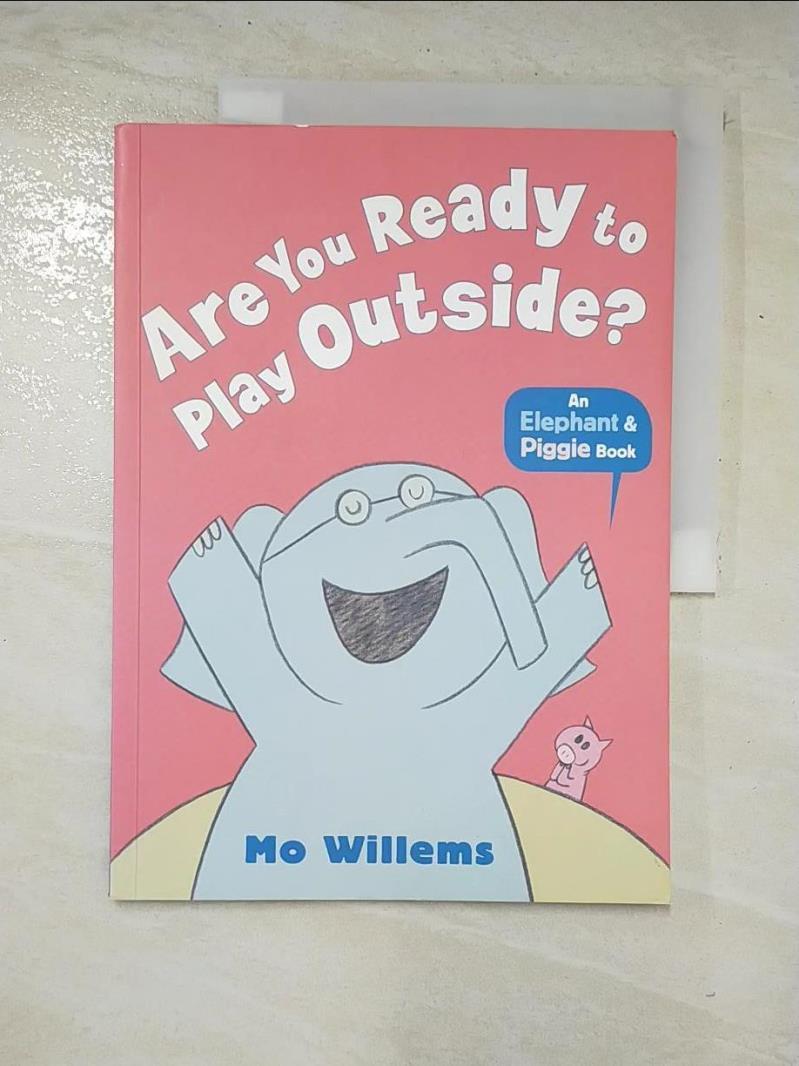 二手書|【DO4】Are You Ready to Play Outside?_Mo Willems