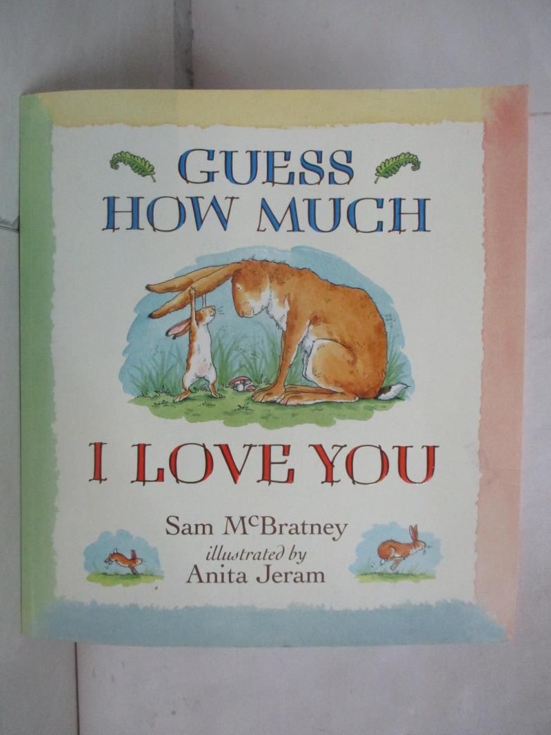 二手書|【I4L】Guess How Much I Love You_Sam McBratney and Anita Jeram