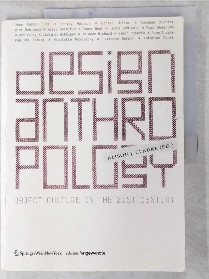 二手書|【JG7】Design Anthropology: Object Culture in the 21st Century_Clarke, 