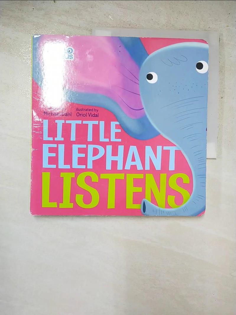 二手書|【LLG】Little Elephant Listens_Dahl, Michael/ Vidal, Oriol (ILT)