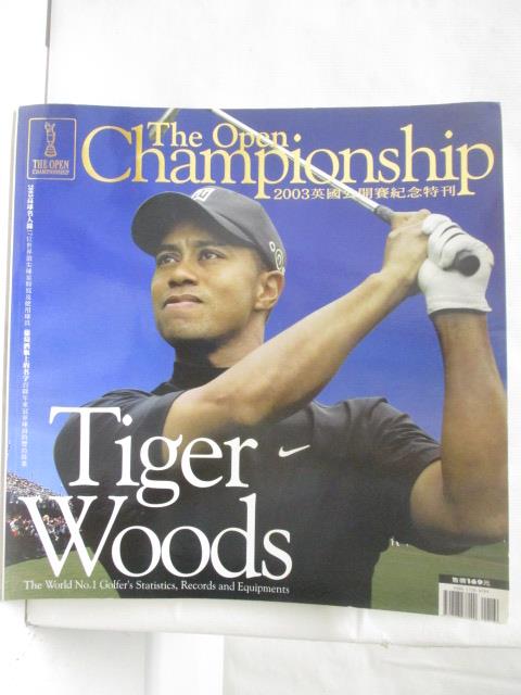 二手書|【O98】The Open Championship 2003英國公開賽紀念特刊-Tiger Woods