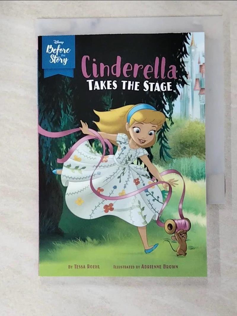 二手書|【ATY】Disney Before the Story: Cinderella Takes the Stage_Disney Sto