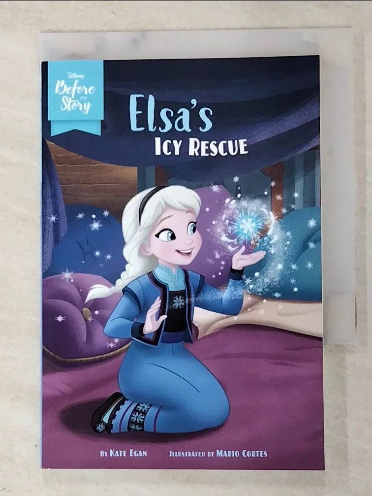 二手書|【AU8】Disney Before the Story: Elsa’’s Icy Rescue_Cortes, Mario
