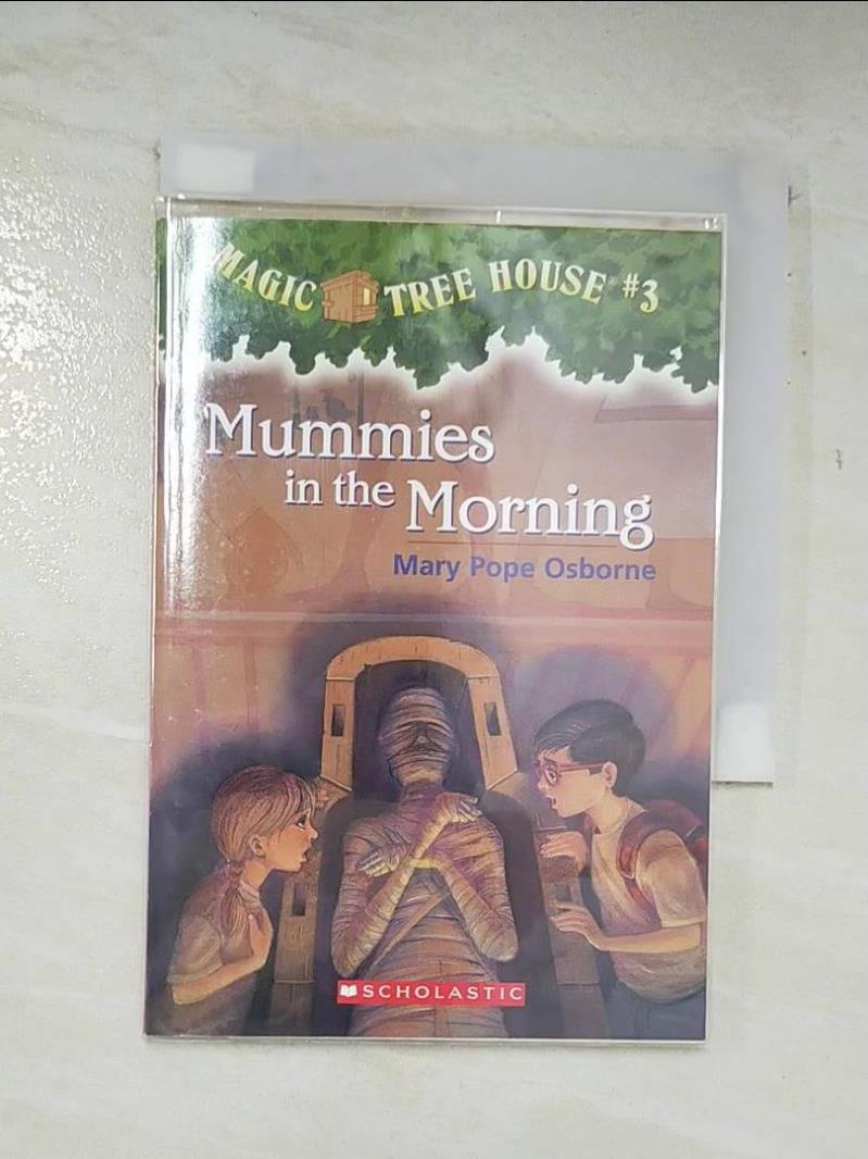 二手書|【A49】Mummies in the morning_Magic Tree House #3_by Mary Pope Osborn