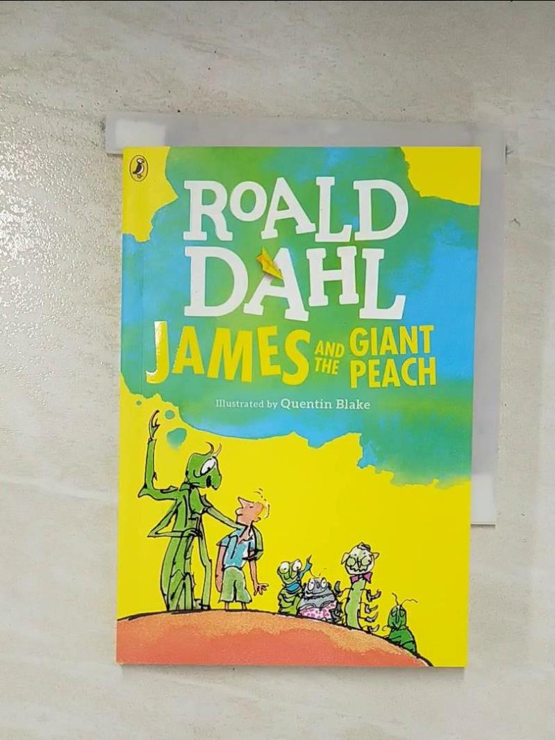 二手書|【BG9】James and the giant peach_Roald Dahl ; illustrated by Quentin 
