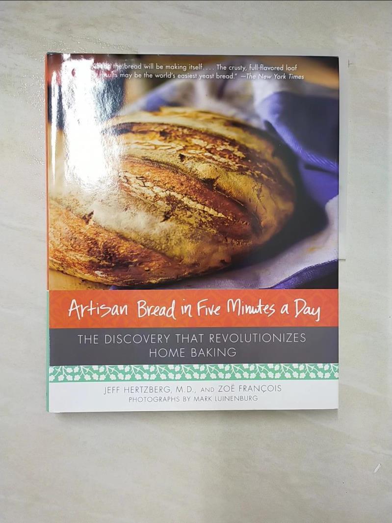 二手書|【J1U】Artisan Bread in Five Minutes a Day: The Discovery That Revoluti
