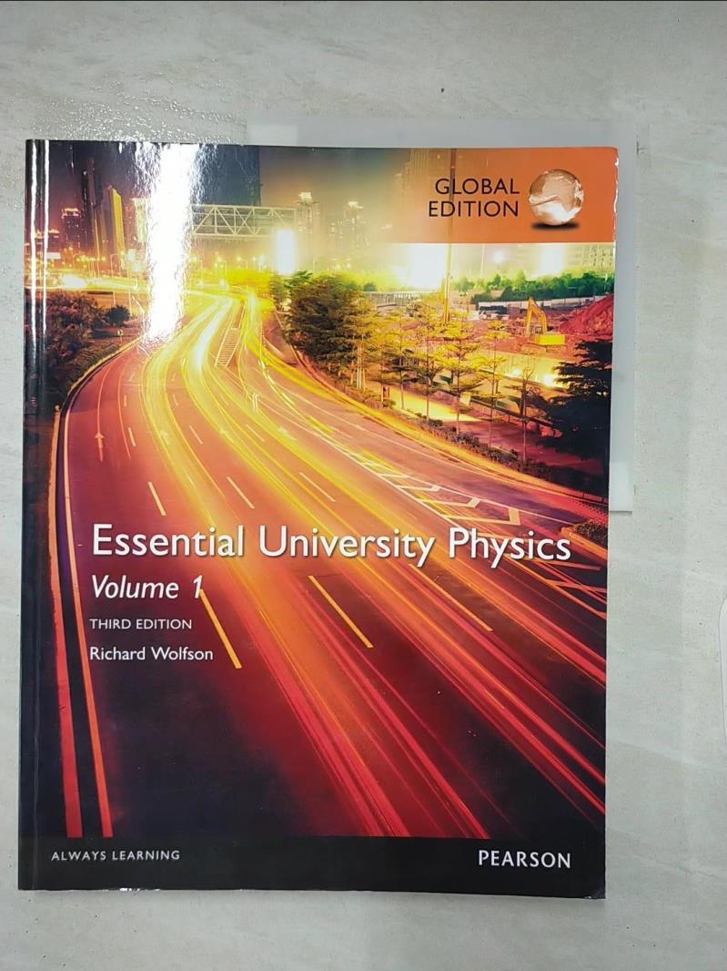 二手書|【KE7】Essential University Physics: Volume 1_WOLFSON RICHARD