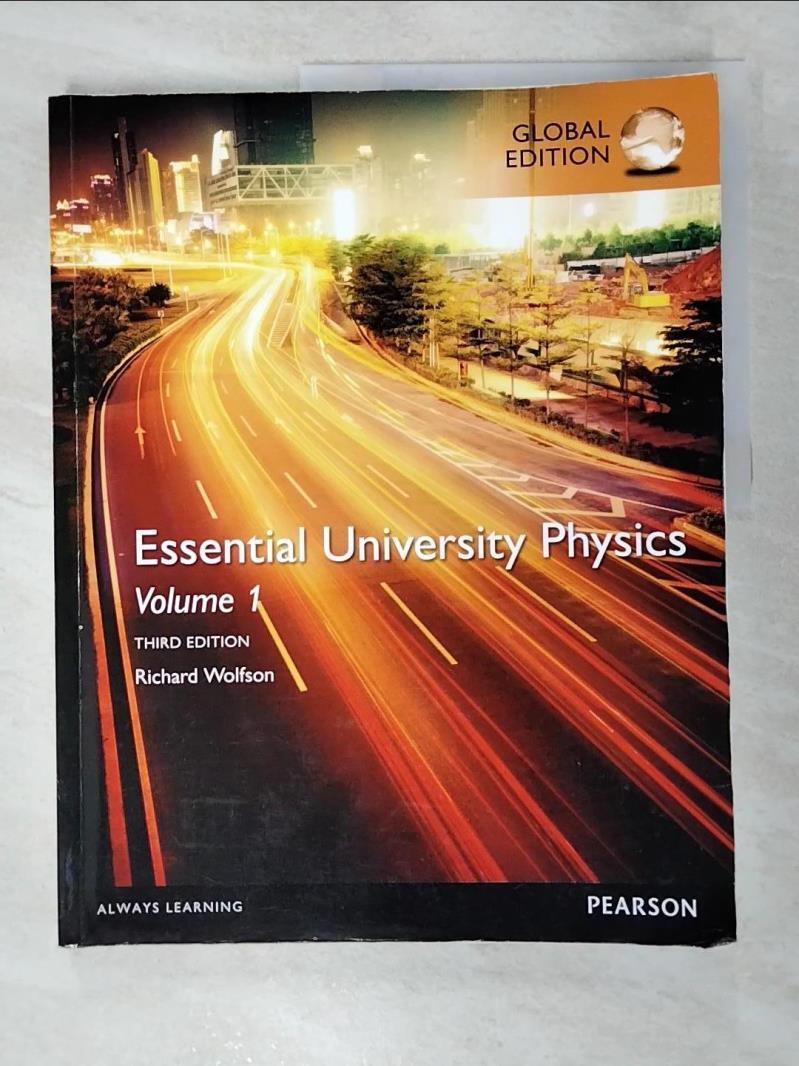 二手書|【KSJ】Essential University Physics: Volume 1_WOLFSON RICHARD