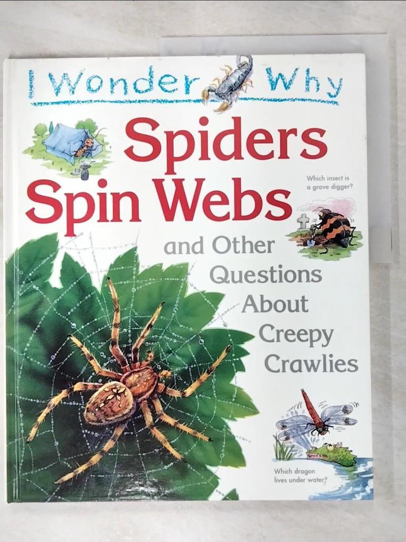 二手書|【D15】I wonder why spiders spin webs : and other questions about cre