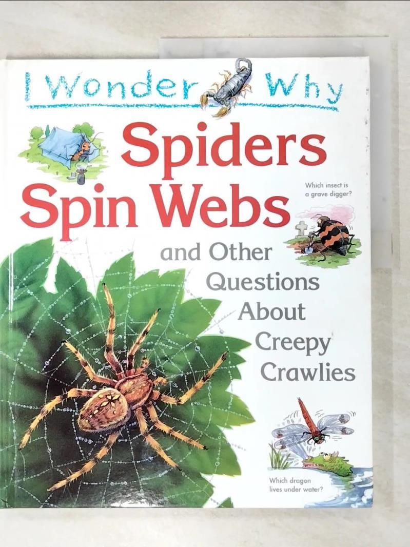 二手書|【EHX】I wonder why spiders spin webs : and other questions about cre