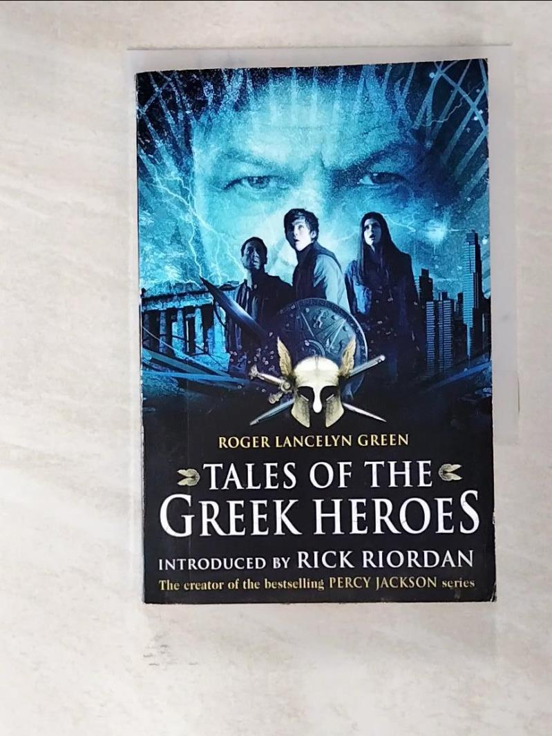 二手書|【LBU】Tales of the Greek heroes_Roger Lancelyn Green ; introduced by