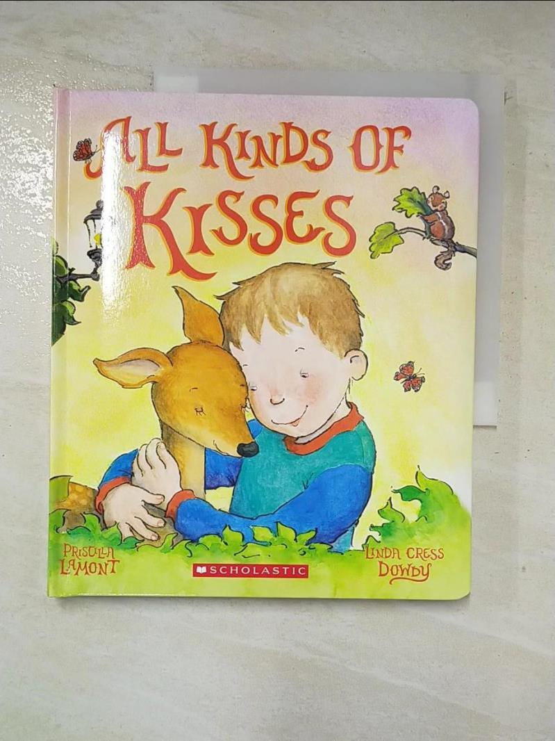 二手書|【AWB】All Kinds of Kisses_Dowdy, Linda Cress/ Lamont, Priscilla (ILT