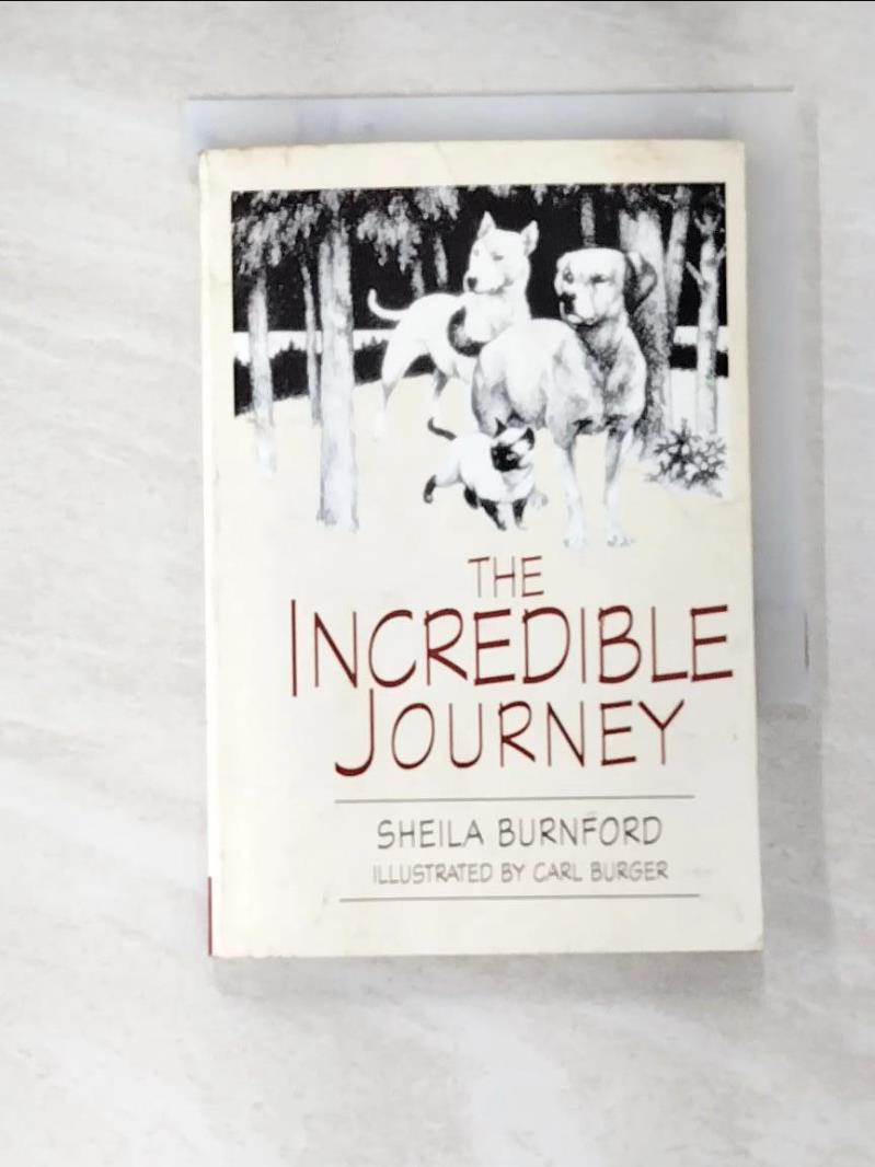 二手書|【AZ5】The Incredible Journey_Burnford, Sheila/ Burger, Carl (ILT)