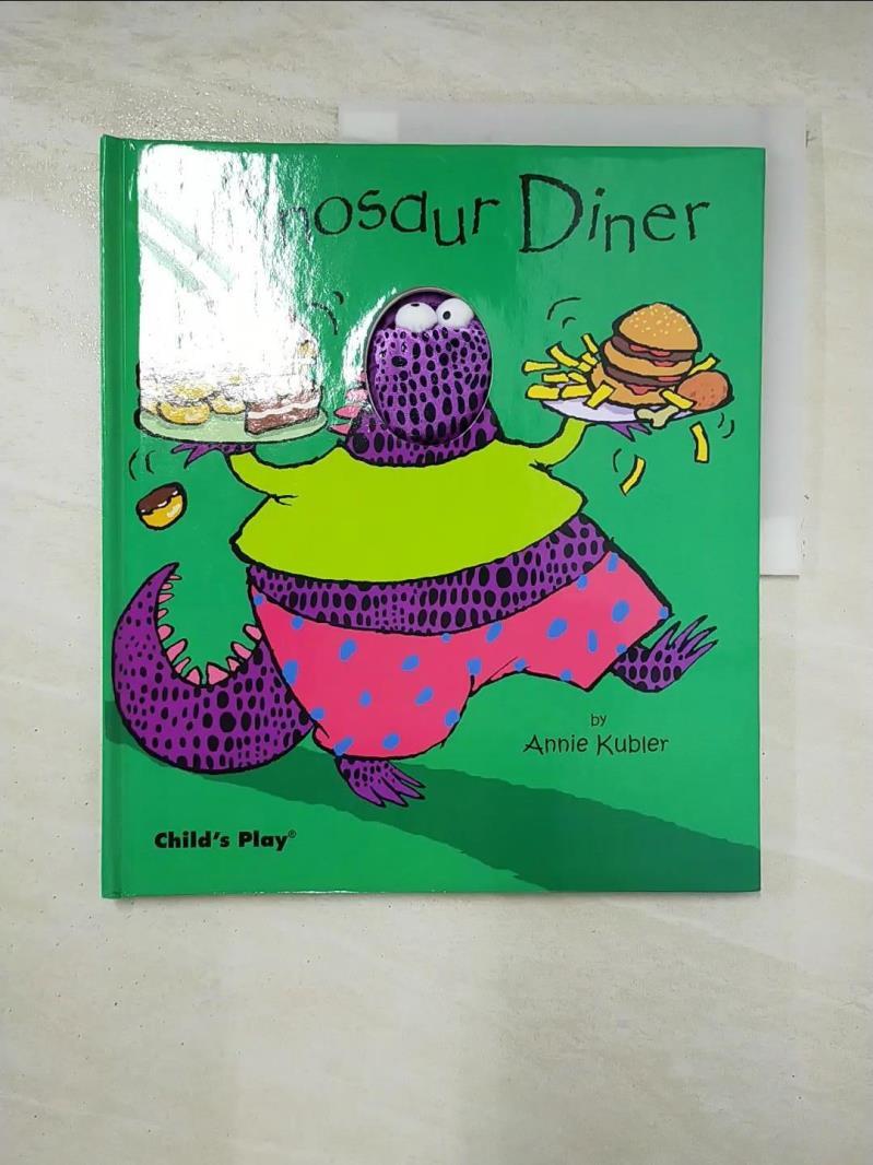 二手書|【E9G】Dinosaur Diner_Kubler, Annie (ILT)