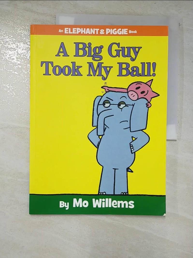 二手書|【JC1】A Big Guy Took My Ball!_Willems, Mo