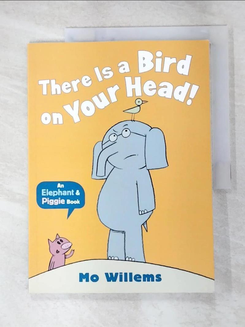 二手書|【EPY】There Is a Bird on Your Head!_Mo Willems