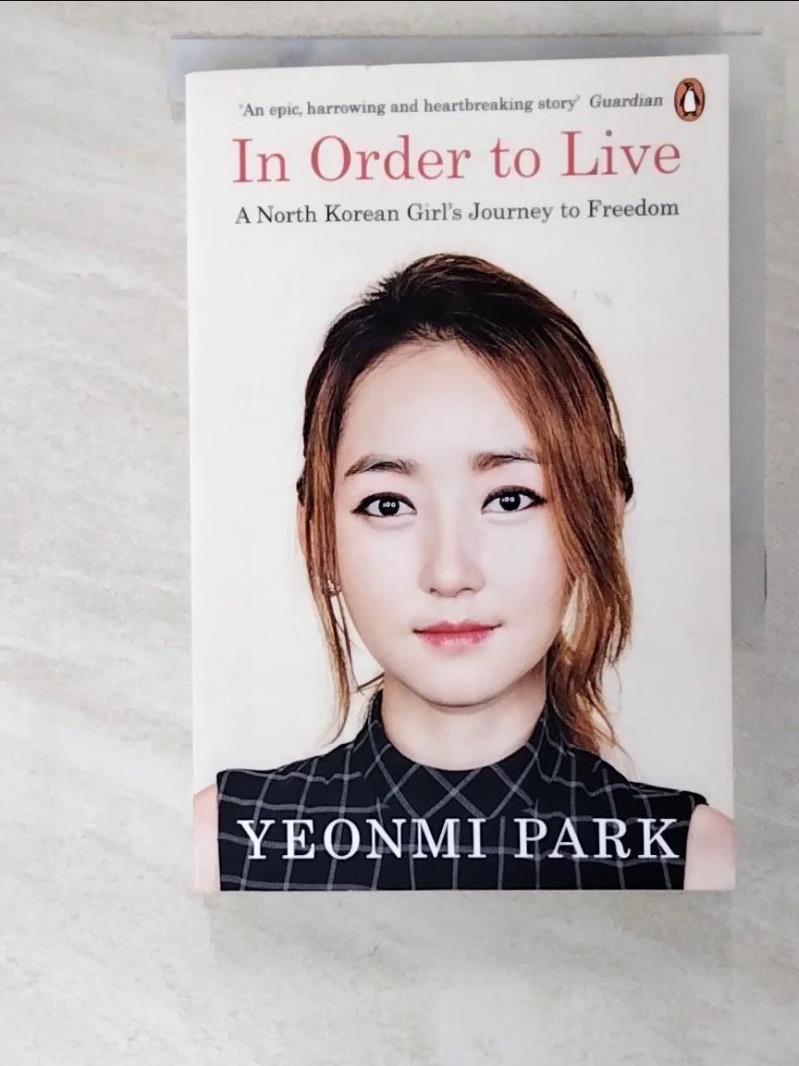 二手書|【ACM】In Order To Live: A North Korean Girl’s Journey to Freedom_Yeonm