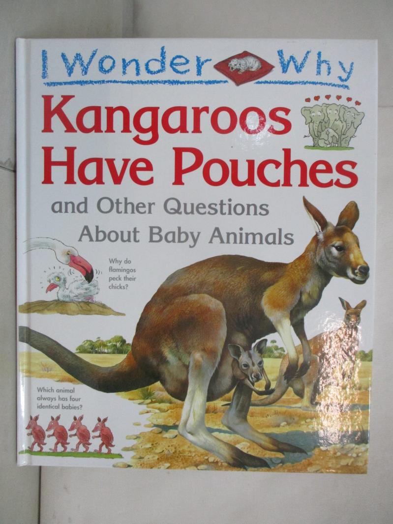 二手書|【DEG】I wonder why kangaroos have pouches and other questions about 