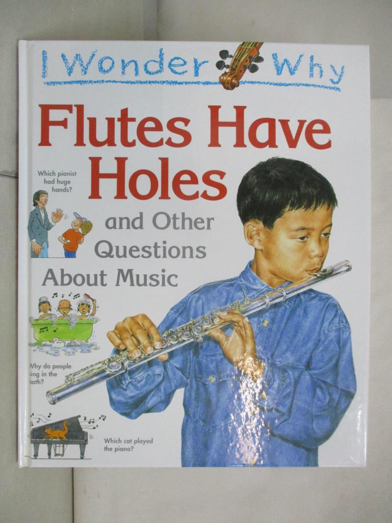 二手書|【DEG】I wonder why Flutes have holes : and other questions about mus