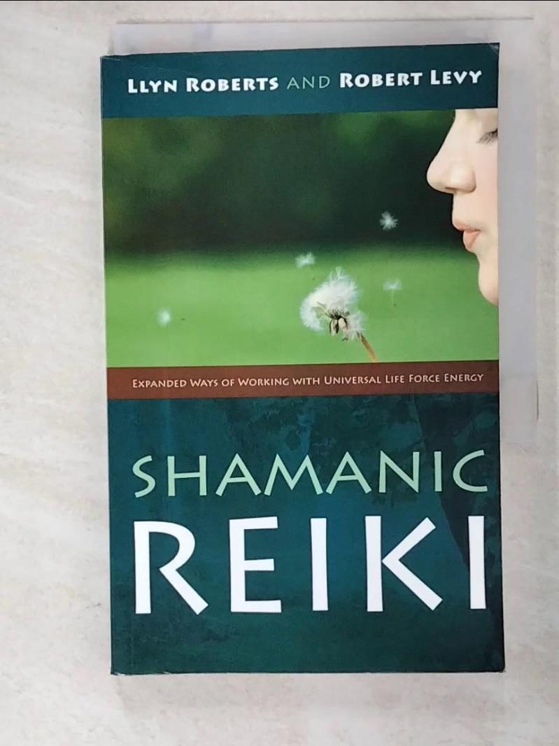 二手書|【AP2】Shamanic Reiki: Expanded Ways of Working with Universal Life For