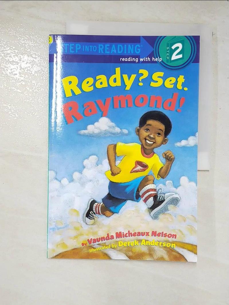 二手書|【DRB】Ready? Set. Raymond!（Step into Reading, Step 2）_Nelson, Vaunda
