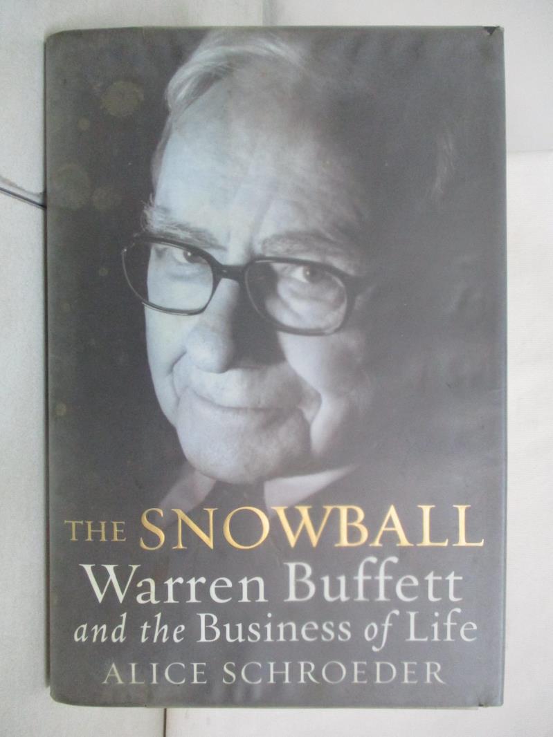 二手書|【EWK】The Snowball: Warren Buffett and the Business of Life_Schroeder,