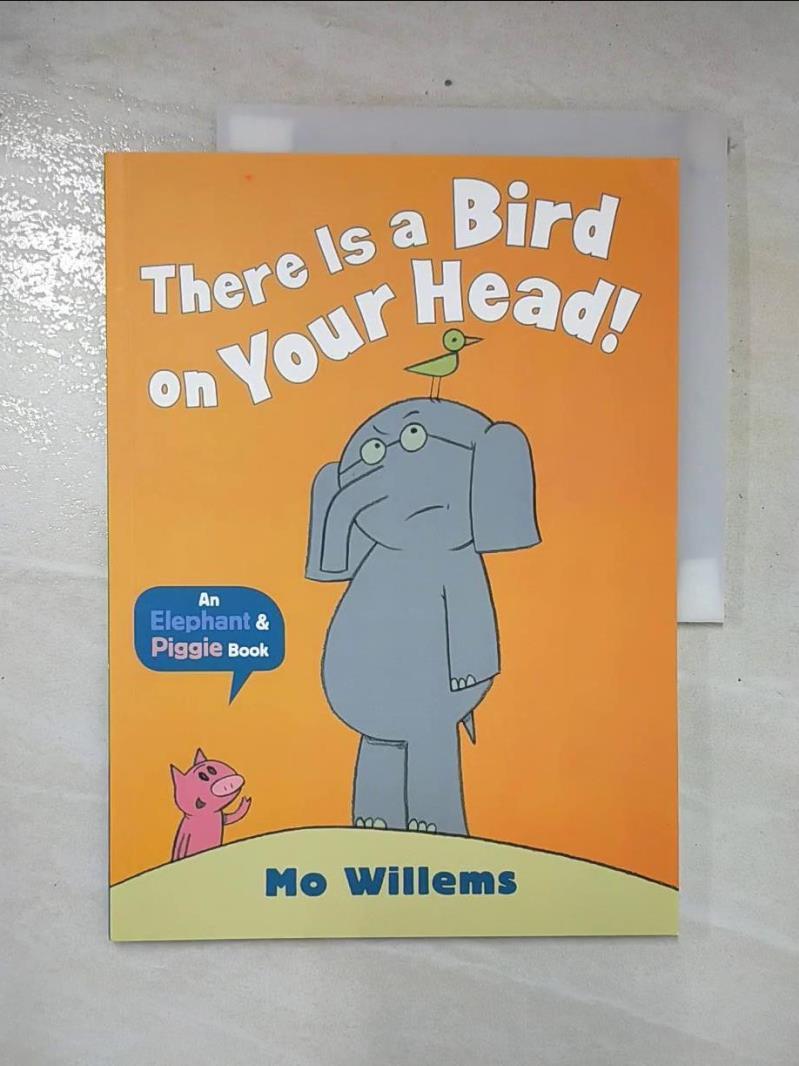 二手書|【EXX】There Is a Bird on Your Head!_Mo Willems