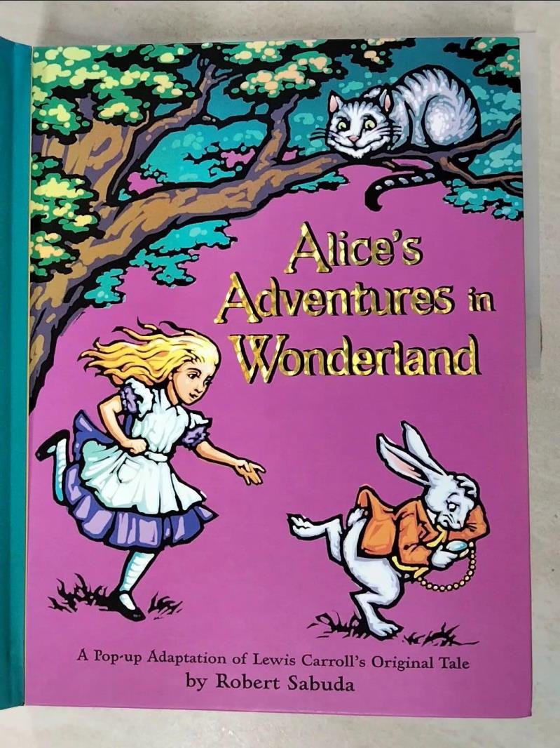 二手書|【J24】Alice’s Adventures in Wonderland: A Pop-up Adaptation of Lewis