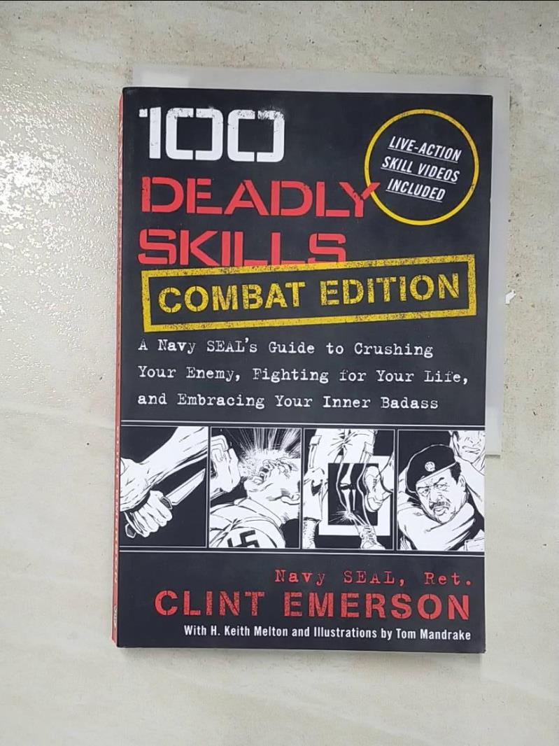 二手書|【IUI】100 Deadly Skills: A Navy SEAL’’s Guide to Crushing Your Enemy,