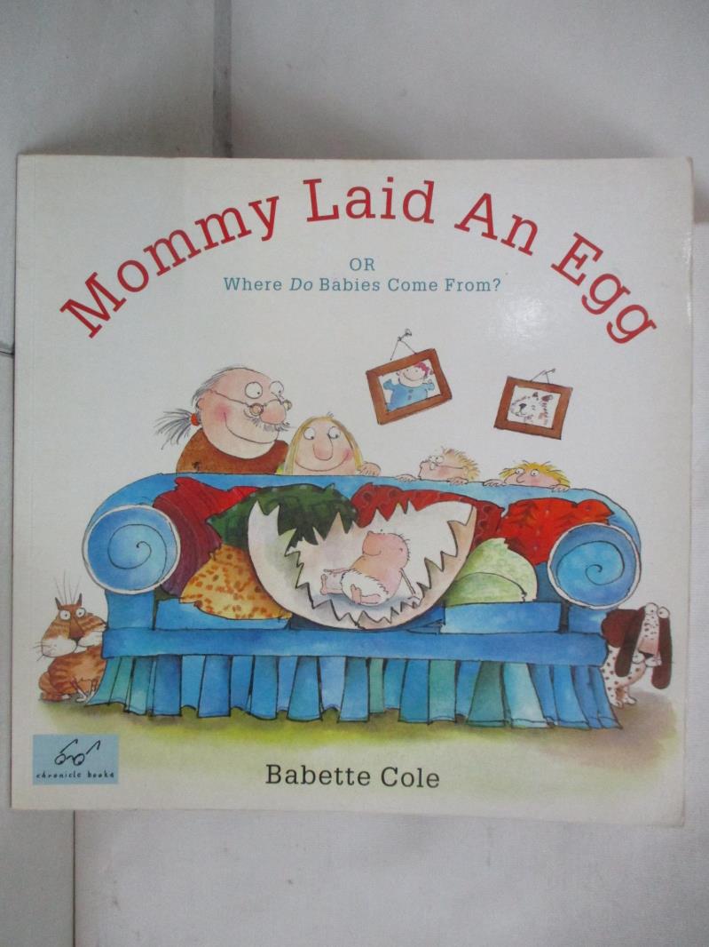 二手書|【JQ7】Mommy Laid an Egg: Or, Where Do Babies Come From?_Cole, Babett